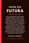Never use futura | Doug Thomas | 
