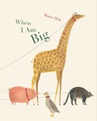 When I Am Big | Maria Dek | 