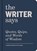The Writer Says, LIPPERT,  Kevin - Gebonden - 9781616897215