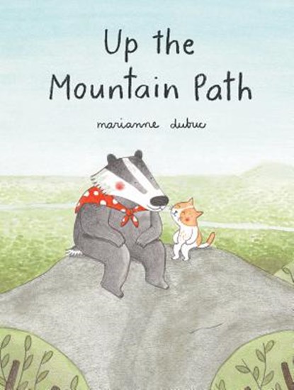 Up the Mountain Path, Marianne Dubuc - Gebonden - 9781616897239