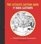 Ultimate cartoon book of book cartoons | bob eckstein | 