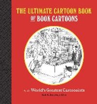 Ultimate cartoon book of book cartoons | bob eckstein | 