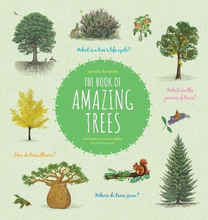 The Book of Amazing Trees, Nathalie Tordjman - Gebonden - 9781616899714