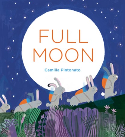 Full Moon, Camilla Pintonato - Gebonden - 9781616899998