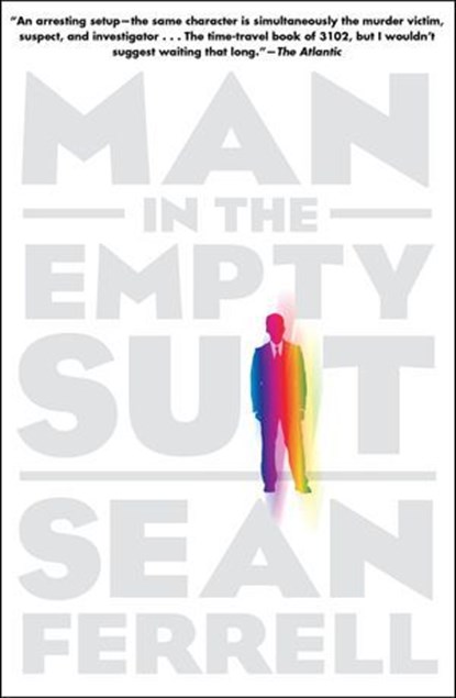 Man in the Empty Suit, Sean Ferrell - Ebook - 9781616951269