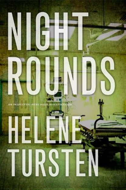 Night Rounds, Helene Tursten - Paperback - 9781616952082