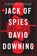 Jack of Spies, DOWNING,  David - Paperback - 9781616955366