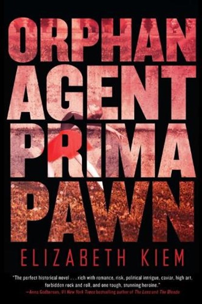 Orphan, Agent, Prima, Pawn, KIEM,  Elizabeth - Gebonden - 9781616956554