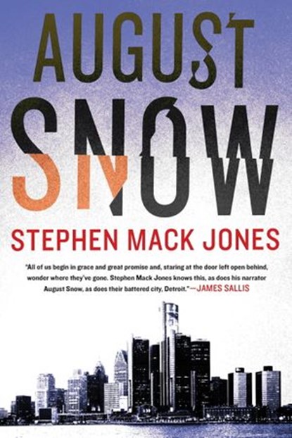August Snow, Stephen Mack Jones - Ebook - 9781616957193
