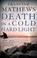 Death In A Cold Hard Light, MATHEWS,  Francine - Paperback - 9781616957568