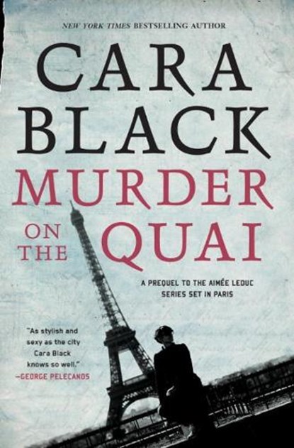 Murder On The Quai, Cara Black - Paperback - 9781616958084