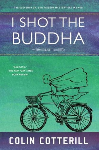 I Shot the Buddha, Colin Cotterill - Paperback - 9781616958299