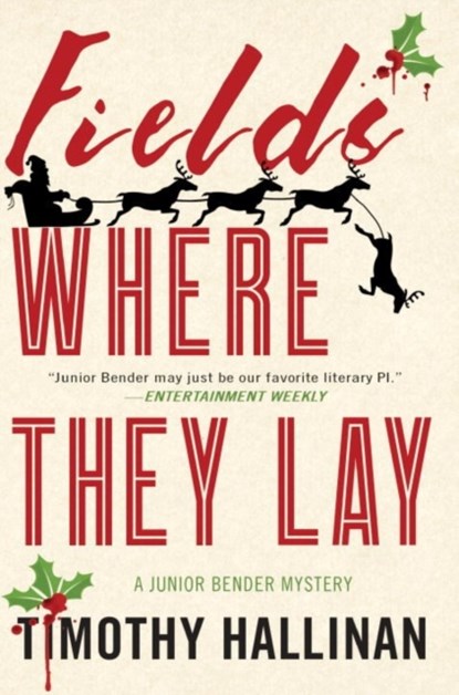 Fields Where They Lay, Timothy Hallinan - Paperback - 9781616958640