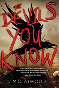 Devils you know | M. C. Atwood | 