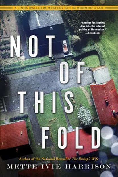 Not of This Fold, Mette Ivie Harrison - Ebook - 9781616959432