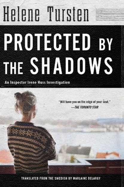 Protected by the Shadows, Helene Tursten - Paperback - 9781616959739