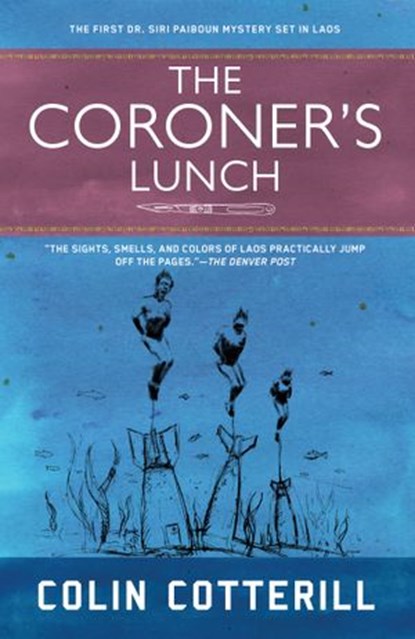 The Coroner's Lunch, Colin Cotterill - Ebook - 9781616959913