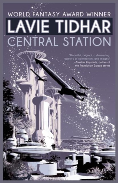 Central Station, Lavie Tidhar - Paperback - 9781616962142