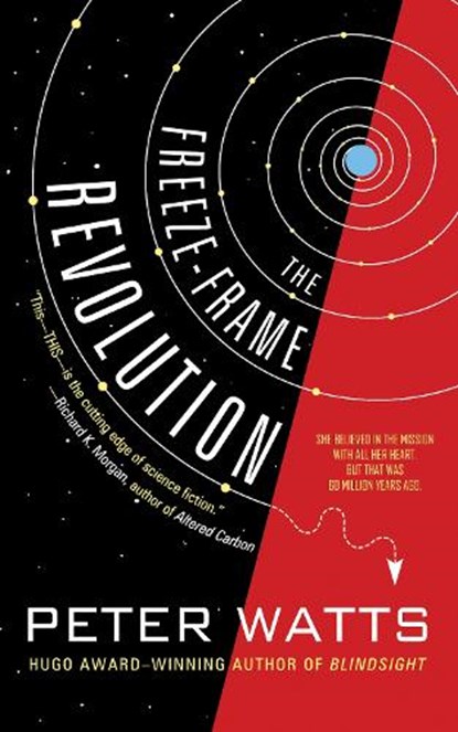 The Freeze-Frame Revolution, Peter Watts - Paperback - 9781616962524