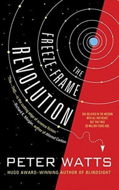 The Freeze-Frame Revolution, Peter Watts - Paperback - 9781616962524