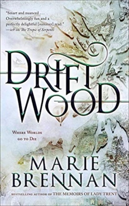 Driftwood, Marie Brennan - Paperback - 9781616963460