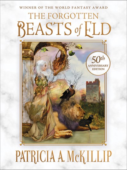 The Forgotten Beasts of Eld: 50th Anniversary Special Edition, Patricia A. McKillip - Gebonden - 9781616964108