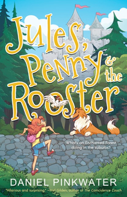 Jules, Penny & The Rooster, Daniel Pinkwater - Paperback - 9781616964320