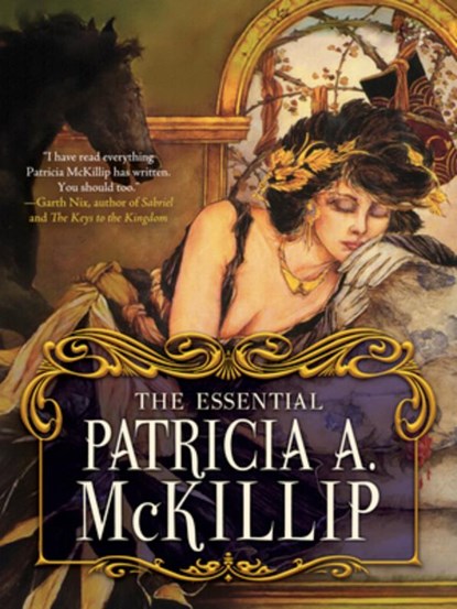 The Essential Patricia A. McKillip, Patricia A. McKillip - Gebonden - 9781616964481