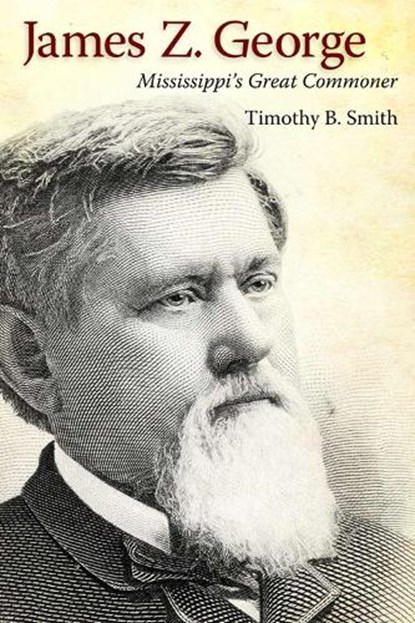 James Z. George, SMITH,  Timothy B. - Gebonden - 9781617032318