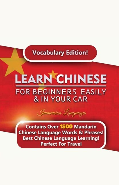 Learn Mandarin Chinese For Beginners Easily & In Your Car! Vocabulary Edition!, Immersion Languages - Paperback - 9781617044694