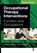 Occupational Therapy Interventions, Catherine Meriano ; Donna Latella - Paperback - 9781617110559