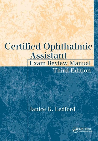 Certified Ophthalmic Assistant Exam Review Manual, Janice K. Ledford - Paperback - 9781617110580