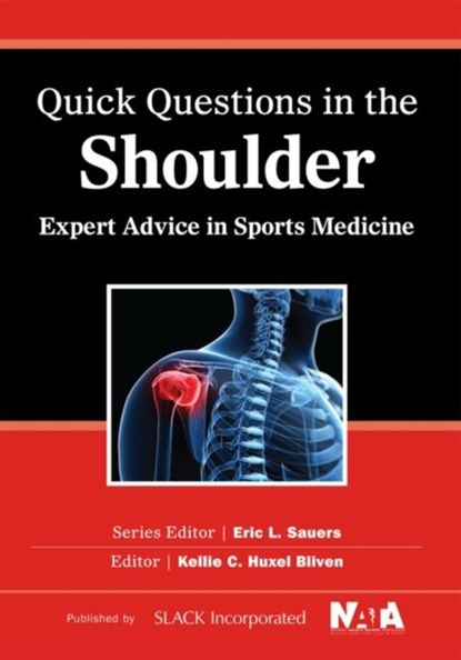Quick Questions in the Shoulder, Kellie C. Huxel Bliven - Paperback - 9781617119842