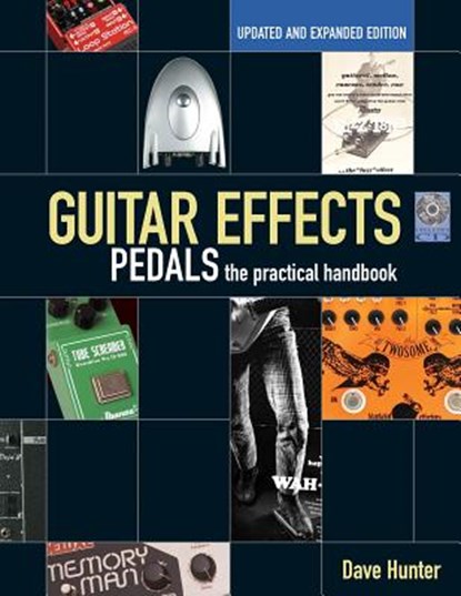 Guitar Effects Pedals Handbook Bk/Cd, Dave Hunter - Paperback - 9781617131011
