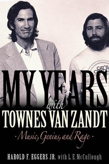 My Years with Townes Van Zandt, Harold F. Eggers - Gebonden - 9781617137082