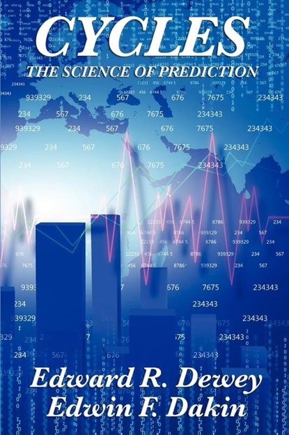 Cycles the Science of Prediction, Edward R Dewey ; Edwin F Dakin - Paperback - 9781617202896
