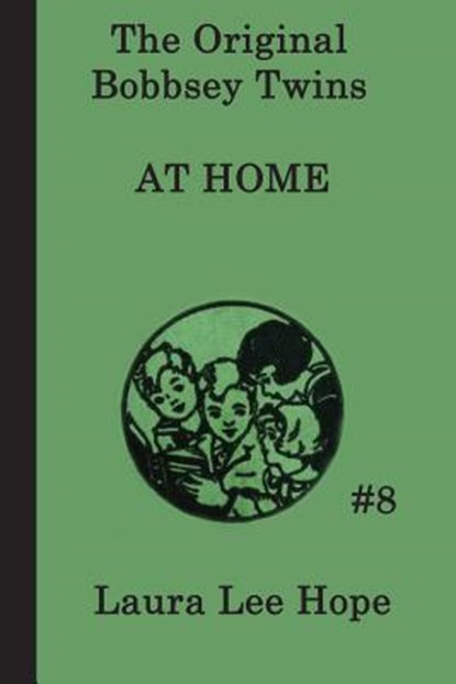The Bobbsey Twins at Home, Laura Lee Hope - Paperback - 9781617203046