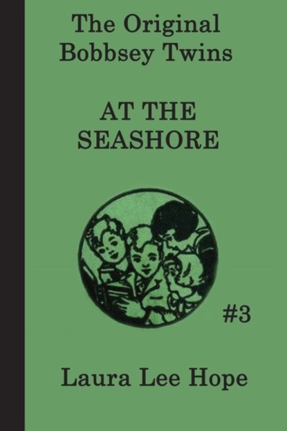 The Bobbsey Twins at the Seashore, Laura Lee Hope - Paperback - 9781617203077