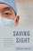 Saving Sight, Andrew Lam - Paperback - 9781617203794