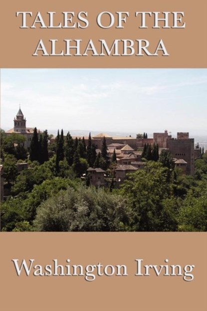 Tales of the Alhambra, Irving Washington - Paperback - 9781617204623