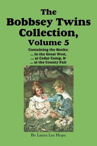 The Bobbsey Twins Collection, Volume 5, Laura Lee Hope ; Howard R Garis - Paperback - 9781617208744