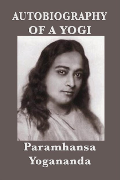 Autobiography of a Yogi, Paramhansa Yogananda - Paperback - 9781617209116