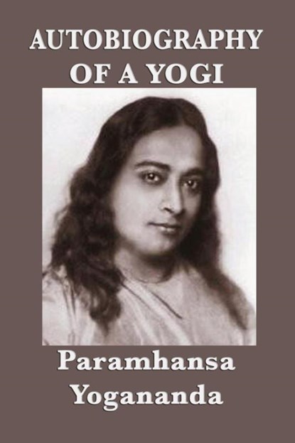 Autobiography of a Yogi, Paramhansa Yogananda - Paperback - 9781617209116