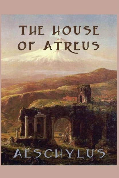 The House of Atreus, Aeschylus Aeschylus - Paperback - 9781617209925