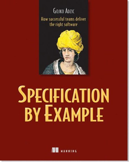 Specification by Example, Gojko Adzic - Paperback - 9781617290084
