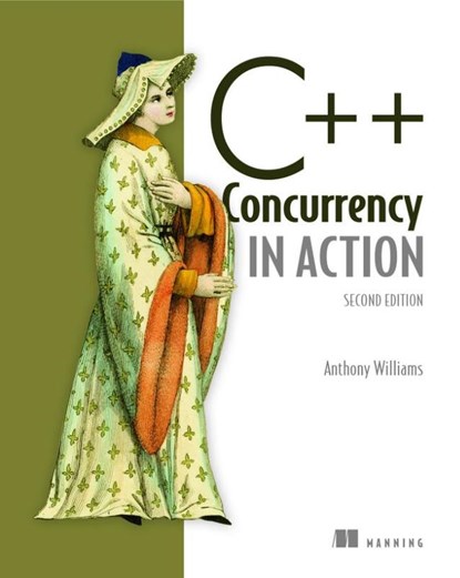 C++ Concurrency in Action,2E, Anthony Williams - Paperback - 9781617294693