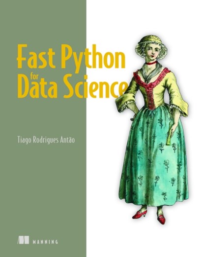 Fast Python for Data Science, Tiago Antao - Paperback - 9781617297939