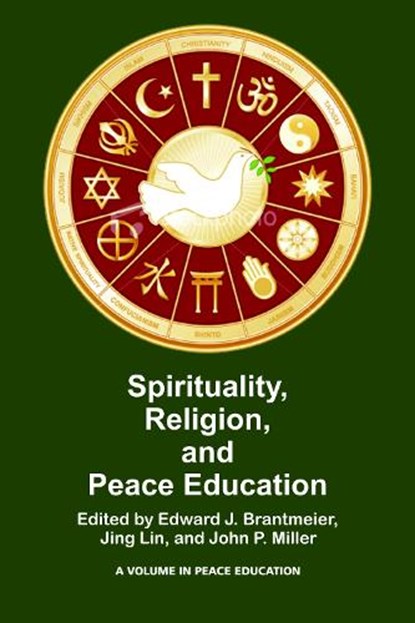 Spirituality, Religion, and Peace Education, BRANTMEIER,  Edward J. - Paperback - 9781617350580