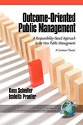 Outcome-Oriented Public Management | Schedler, Kuno ; Proeller, Isabella | 