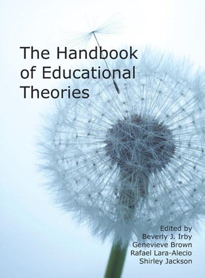 The Handbook of Educational Theories, Beverly J. Irby ; Genevieve Brown ; Rafael Lara-Aiecio - Gebonden - 9781617358661